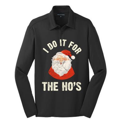 Christmas Gift Santa Claus Xmas I Do It For The Hos Holidays Gift Silk Touch Performance Long Sleeve Polo