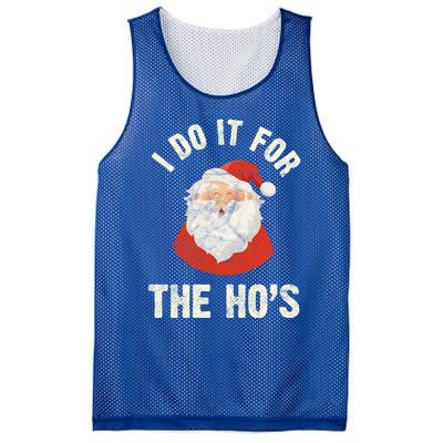 Christmas Gift Santa Claus Xmas I Do It For The Hos Holidays Gift Mesh Reversible Basketball Jersey Tank