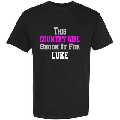 Country Girl Shook It For Luke Fun Music Garment-Dyed Heavyweight T-Shirt