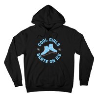 Cool Girls Skate On Ice Skating Hoodie