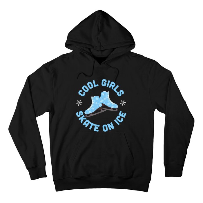 Cool Girls Skate On Ice Skating Hoodie