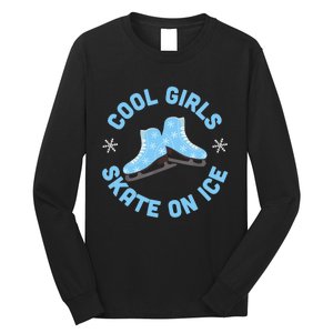 Cool Girls Skate On Ice Skating Long Sleeve Shirt