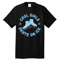 Cool Girls Skate On Ice Skating Tall T-Shirt