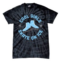 Cool Girls Skate On Ice Skating Tie-Dye T-Shirt