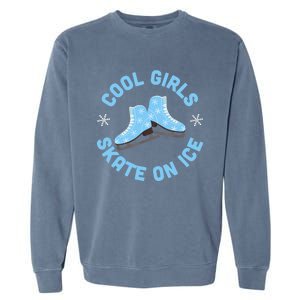 Cool Girls Skate On Ice Skating Garment-Dyed Sweatshirt