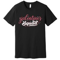 Cute Galentines Squad Gang For Funny Galentine's Day Premium T-Shirt