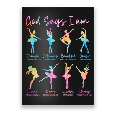 Christian God Says I Am Bible Verse Tie Dye Ballet Dancer  Poster