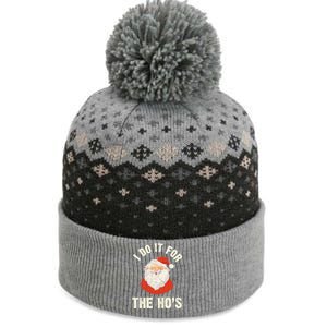 Christmas Gift Santa Claus Xmas I Do It For The Hos Holidays Gift The Baniff Cuffed Pom Beanie