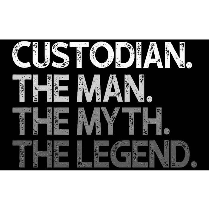 Custodian Gift The Man Myth Legend Bumper Sticker