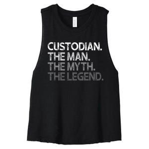 Custodian Gift The Man Myth Legend Women's Racerback Cropped Tank