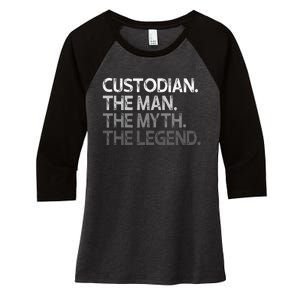 Custodian Gift The Man Myth Legend Women's Tri-Blend 3/4-Sleeve Raglan Shirt