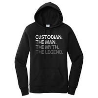 Custodian Gift The Man Myth Legend Women's Pullover Hoodie