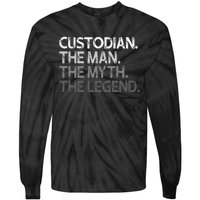 Custodian Gift The Man Myth Legend Tie-Dye Long Sleeve Shirt