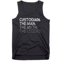 Custodian Gift The Man Myth Legend Tank Top