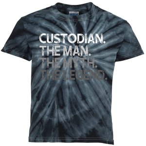 Custodian Gift The Man Myth Legend Kids Tie-Dye T-Shirt