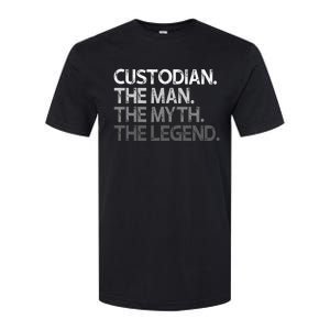 Custodian Gift The Man Myth Legend Softstyle CVC T-Shirt