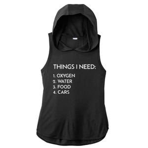 Car Guy Things I Need Oxygen And Cars Funny Auto Enthusiast Ladies PosiCharge Tri-Blend Wicking Draft Hoodie Tank