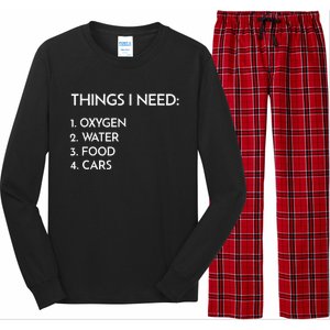 Car Guy Things I Need Oxygen And Cars Funny Auto Enthusiast Long Sleeve Pajama Set