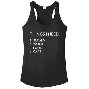 Car Guy Things I Need Oxygen And Cars Funny Auto Enthusiast Ladies PosiCharge Competitor Racerback Tank