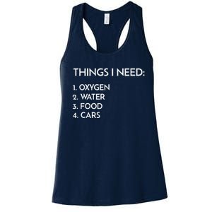 Car Guy Things I Need Oxygen And Cars Funny Auto Enthusiast Women's Racerback Tank