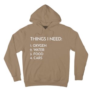 Car Guy Things I Need Oxygen And Cars Funny Auto Enthusiast Hoodie