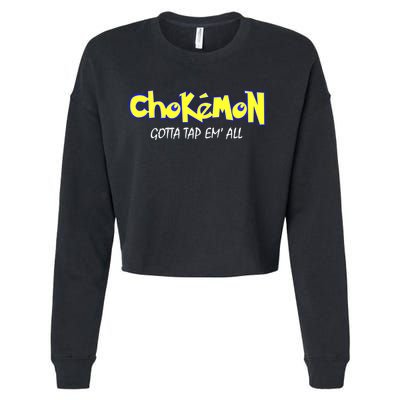 Chokemon Gotta Tap Em All Funny Jiu Jitsu MMA Cropped Pullover Crew