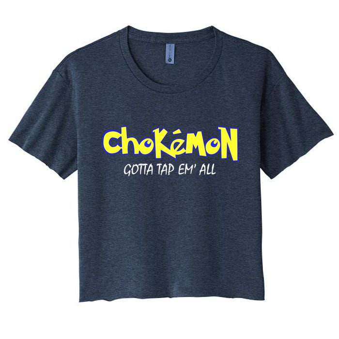 Chokemon Gotta Tap Em All Funny Jiu Jitsu MMA Women's Crop Top Tee