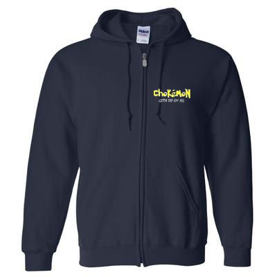 Chokemon Gotta Tap Em All Funny Jiu Jitsu MMA Full Zip Hoodie
