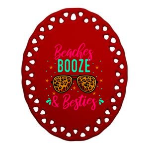 Cute Girls Trip Weekend Vacation Beaches Booze And Besties Gift Ceramic Oval Ornament