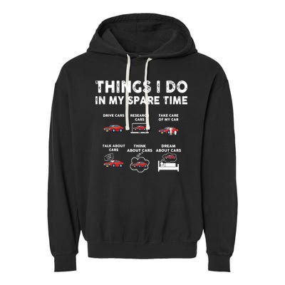 Car Guy Things I Do In My Spare Time Funny Muscle Cars Lover Garment-Dyed Fleece Hoodie