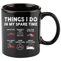 Car Guy Things I Do In My Spare Time Funny Muscle Cars Lover 11oz C Handle Ceramic Mug