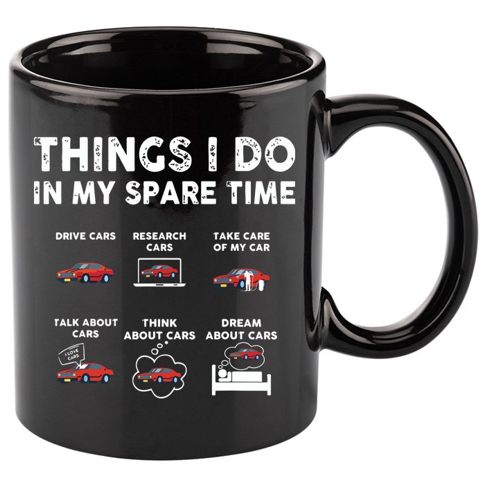 Car Guy Things I Do In My Spare Time Funny Muscle Cars Lover 11oz C Handle Ceramic Mug