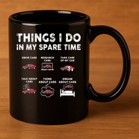 Car Guy Things I Do In My Spare Time Funny Muscle Cars Lover 11oz C Handle Ceramic Mug