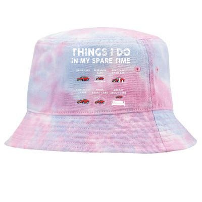 Car Guy Things I Do In My Spare Time Funny Muscle Cars Lover Tie-Dyed Bucket Hat