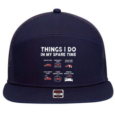 Car Guy Things I Do In My Spare Time Funny Muscle Cars Lover 7 Panel Mesh Trucker Snapback Hat