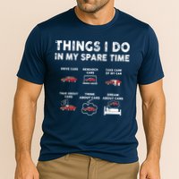 Car Guy Things I Do In My Spare Time Funny Muscle Cars Lover Cooling Performance Crew T-Shirt