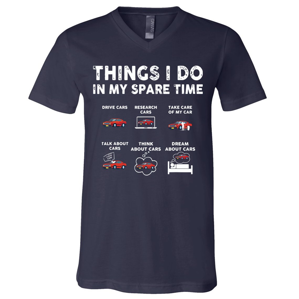 Car Guy Things I Do In My Spare Time Funny Muscle Cars Lover V-Neck T-Shirt