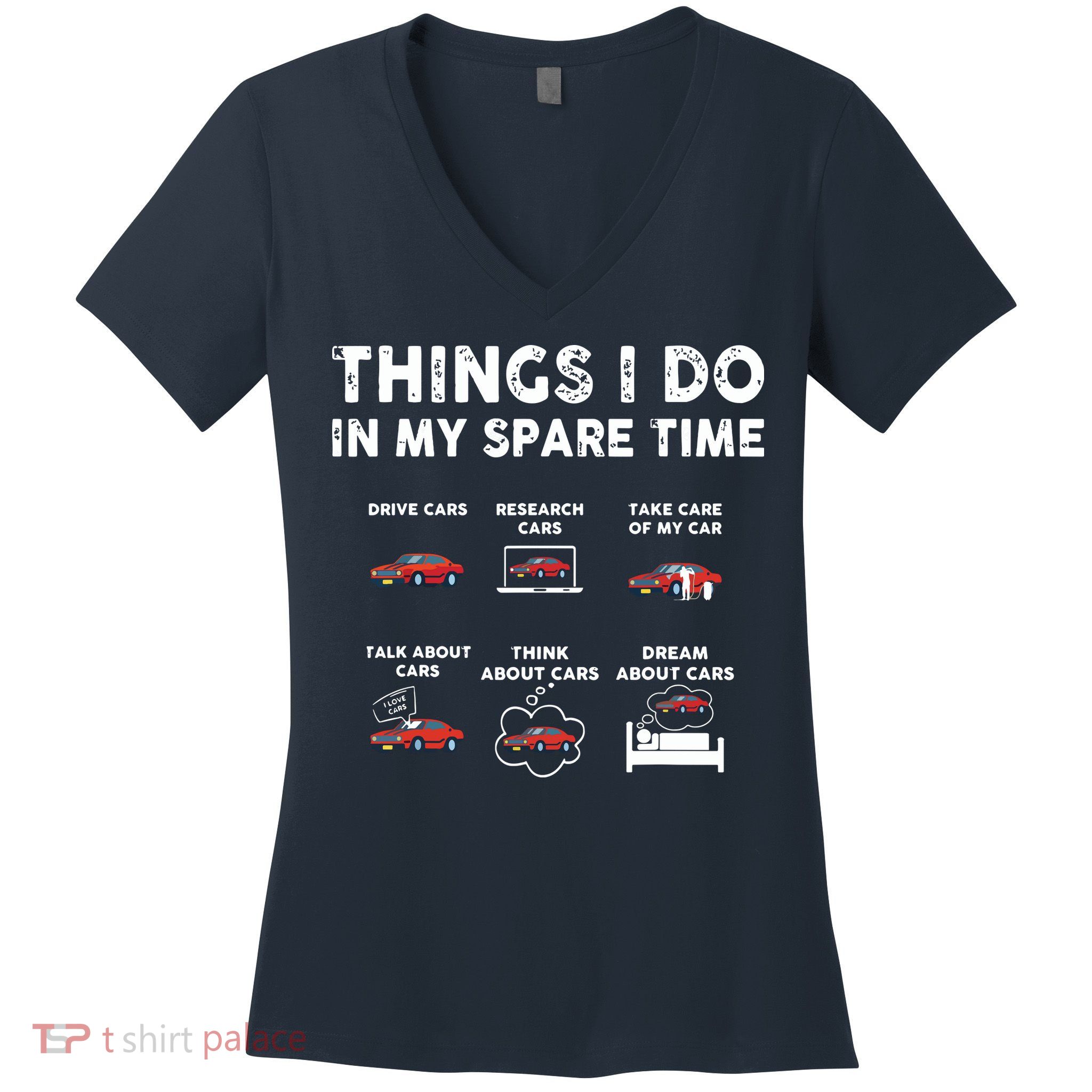 Car Guy Things I Do In My Spare Time Funny Muscle Cars Lover Women's V-Neck T-Shirt