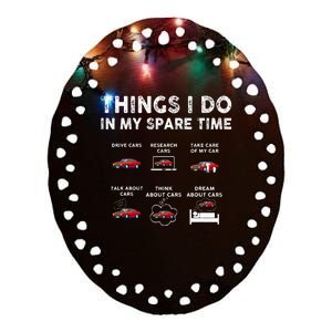 Car Guy Things I Do In My Spare Time Funny Muscle Cars Lover Ceramic Oval Ornament