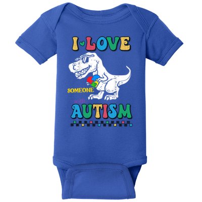 Cool Gift T Rex Dino Dinosaur I Love Someone With Autism  Baby Bodysuit