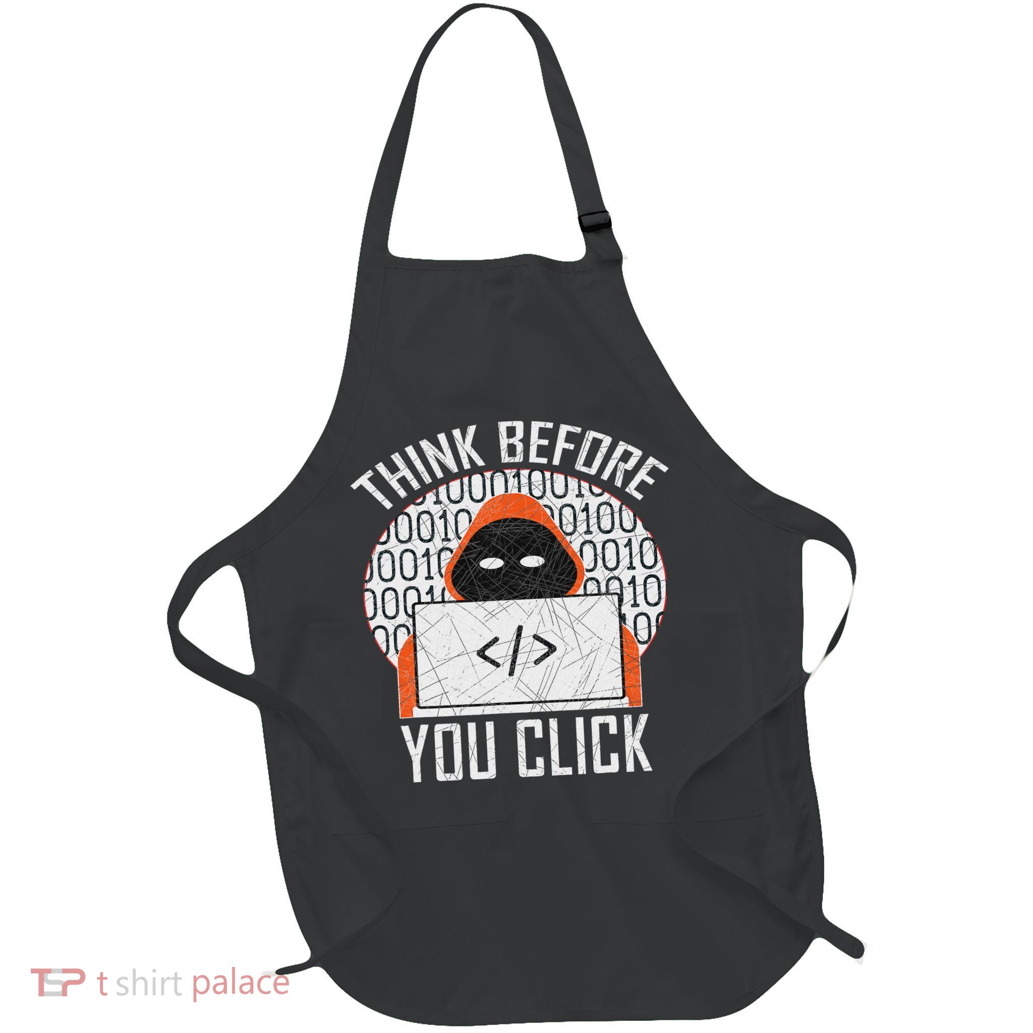 Cybersecurity Gift Think Before You Click Full-Length Apron With Pockets