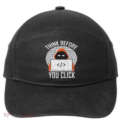 Cybersecurity Gift Think Before You Click 7-Panel Snapback Hat