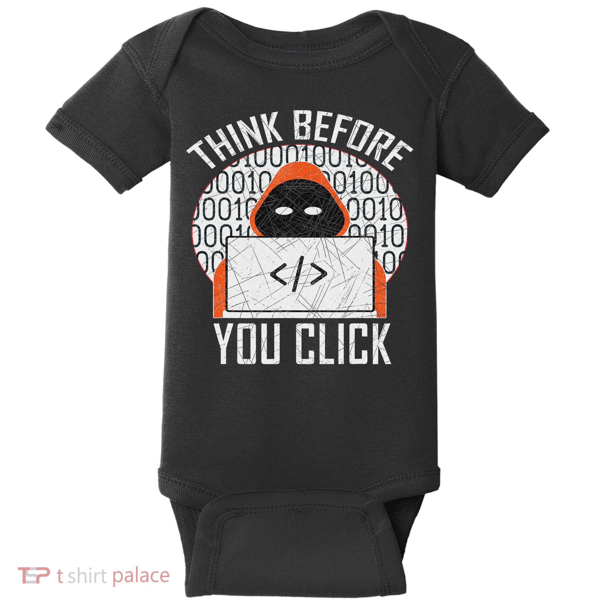 Cybersecurity Gift Think Before You Click Baby Bodysuit