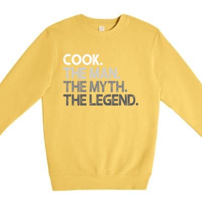 Cook Gift The Myth Legend Gift Premium Crewneck Sweatshirt