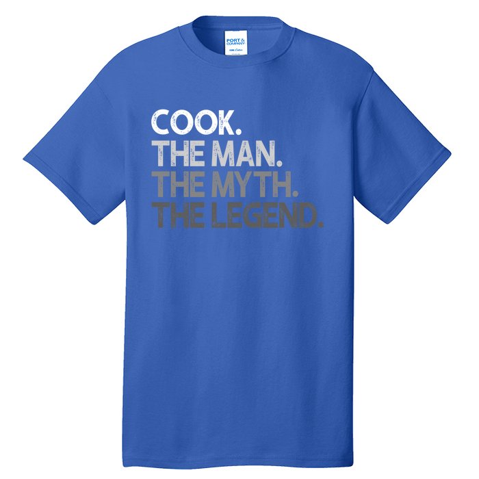 Cook Gift The Myth Legend Gift Tall T-Shirt