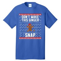 Christmas Gingerbread Ugly DonT Make This Ginger Snap Gift Tall T-Shirt