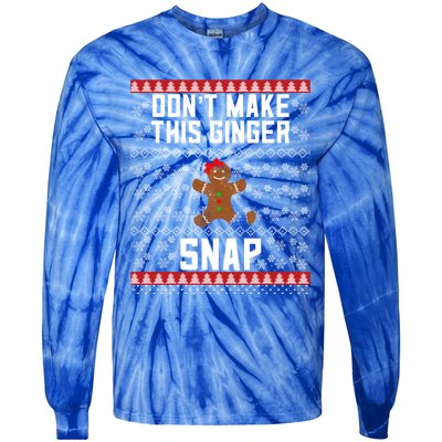 Christmas Gingerbread Ugly DonT Make This Ginger Snap Gift Tie-Dye Long Sleeve Shirt