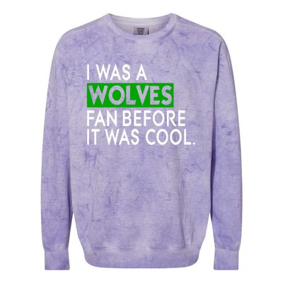 Chris Gustafson Wearing I Was A Wolves Fan Before It Was Cool Colorblast Crewneck Sweatshirt