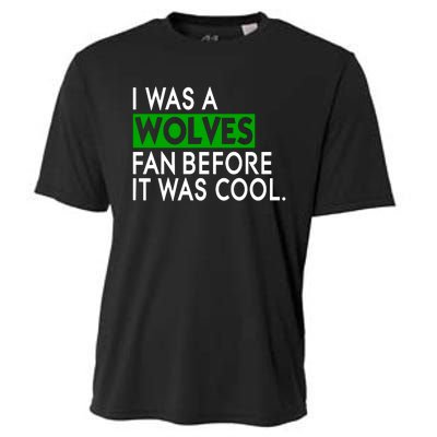 Chris Gustafson Wearing I Was A Wolves Fan Before It Was Cool Cooling Performance Crew T-Shirt