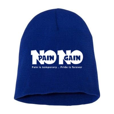 Creative Gift With A Motivate Quote No Pain No Gain Gift Short Acrylic Beanie